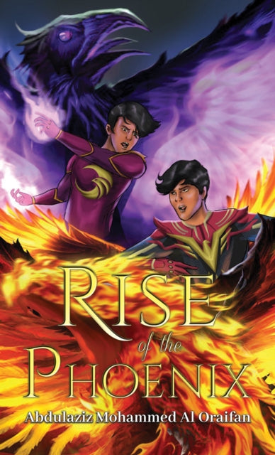 Rise Of The Phoenix By Al Oraifan, Abdulazi