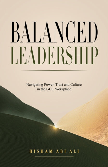 Balanced Leadership By Abi Ali, Hisham