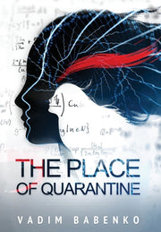 The Place Of Quarantine By Babenko, Vadim
