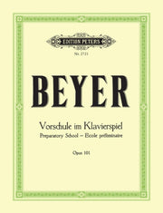 Beyer Vorschule Im Klavierspiel Opus 101 By Beyer, Ferdinand