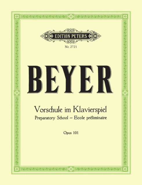 Beyer Vorschule Im Klavierspiel Opus 101 By Beyer, Ferdinand