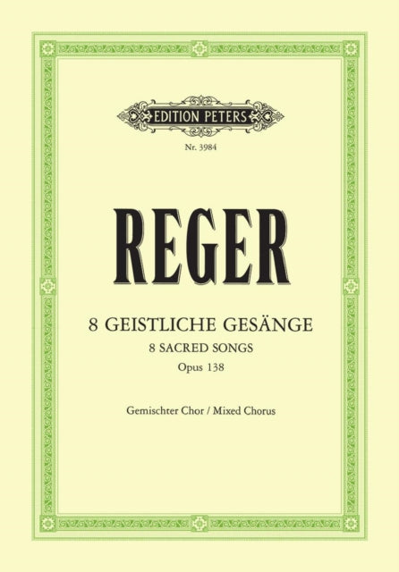 8 Geistliche Gesaenge Op138