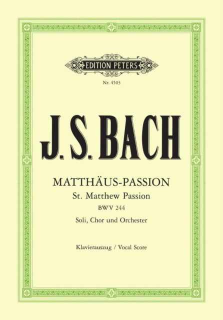 St Matthew Passion Vocal Score By Bach, Johann Sebasti