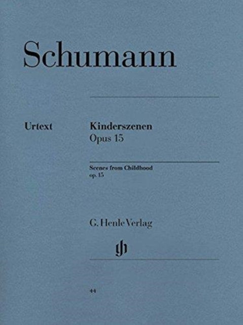 Kinderszenen Op15 By Schumann Robert