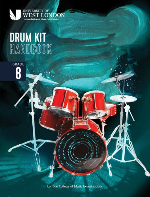London College Of Music Drum Kit Handboo By Examinations, London