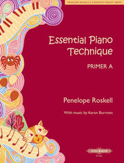 Essential Piano Technique Primer A Hop S By Roskell, Penelope