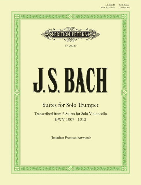 Suites For Solo Trumpet Transcribed From