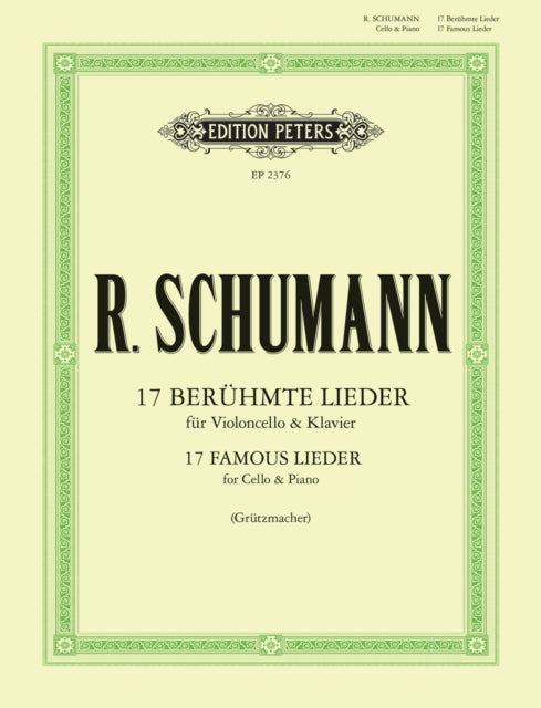 17 Famous Lieder For Cello & Piano By Schumann, Robert