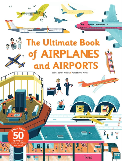 Ultimate Book Of Airplanes & Airports By Bordet-petillon, S