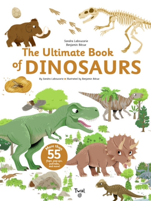 Ultimate Book Of Dinosaurs & Other Prehi By Laboucarie, Sandra