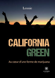 California Green:au C Ur D'une Ferme De