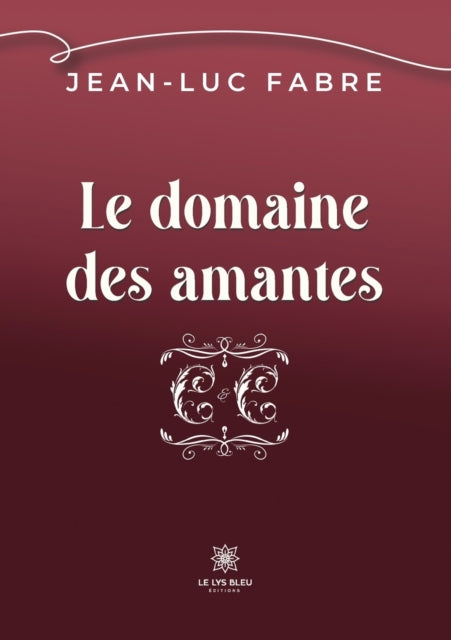 Le Domaine Des Amantes