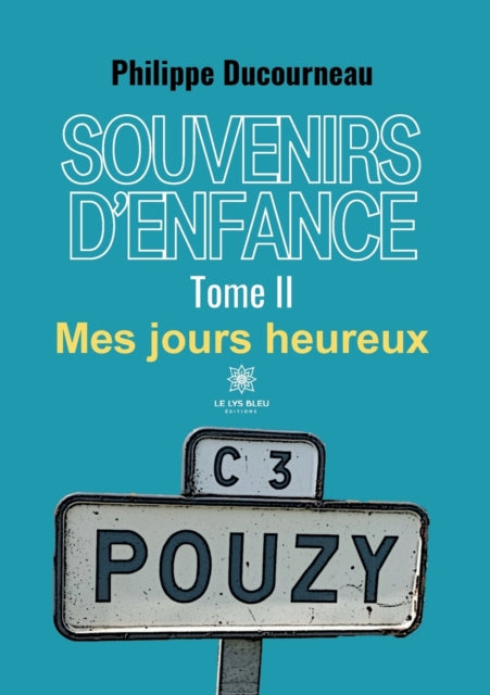 Souvenirs D'enfance:tome Ii:mes Jours He