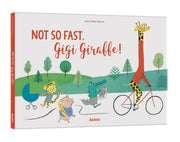 Not So Fast Gigi Giraffe