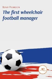 First Wheelchair Football Manager