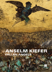 Anselm Kiefer Fallen Angels By Galansino, A (ed)