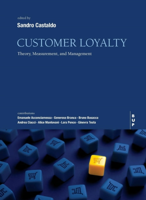 Customer Loyalty: Theory, Measurement An By Castaldo, Sandro