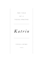 Katrin The Tale Of A Young Writer By Zu?rn, Unica