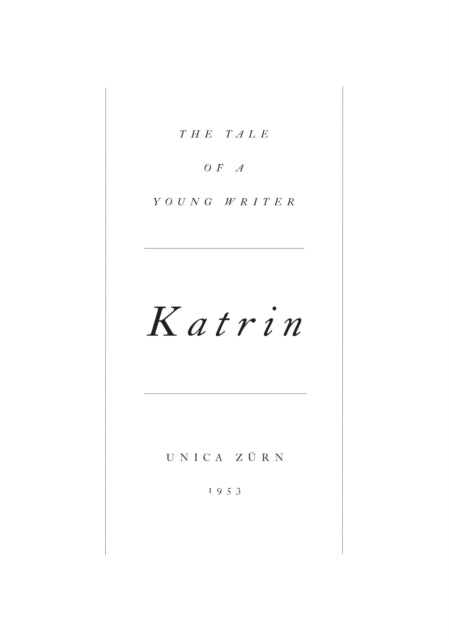 Katrin The Tale Of A Young Writer By Zu?rn, Unica