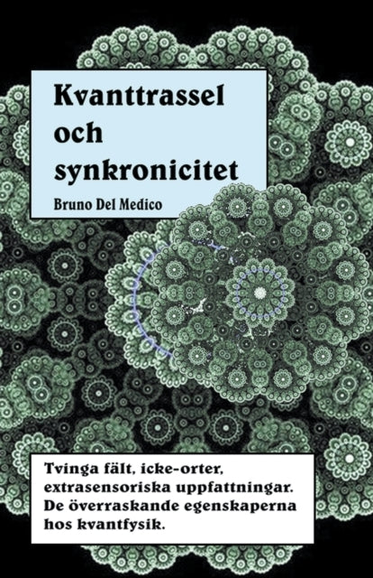 Kvanttrassel Och Synkronicitet