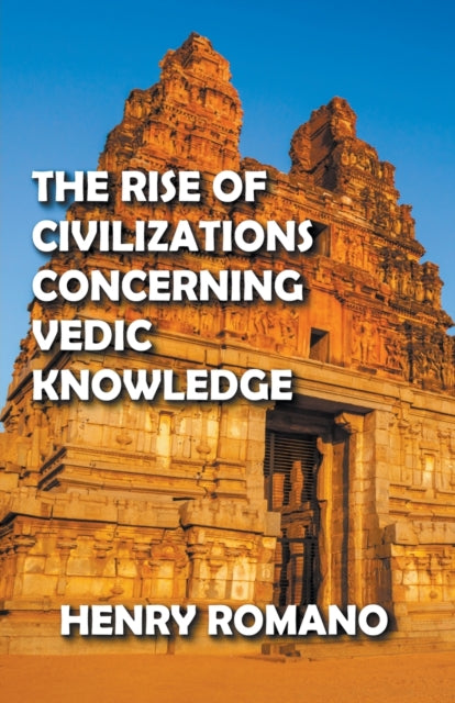 The Rise Of Civilizations Concerning Ved