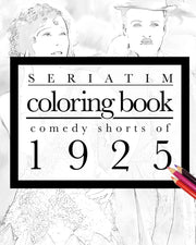 Seriatim Coloring Book: Comedy Shorts Of