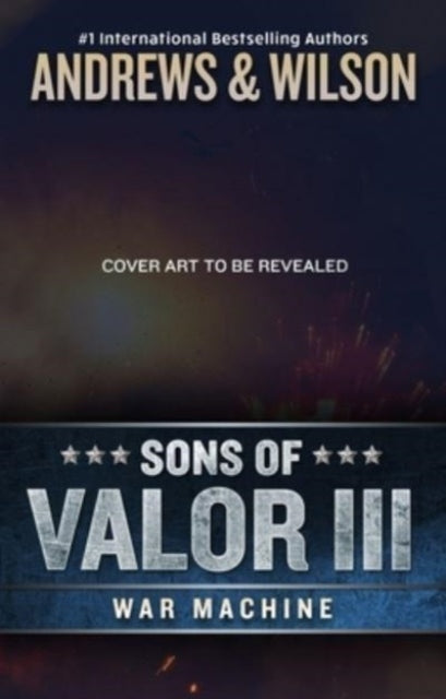 Sons Of Valor Iii War Machine