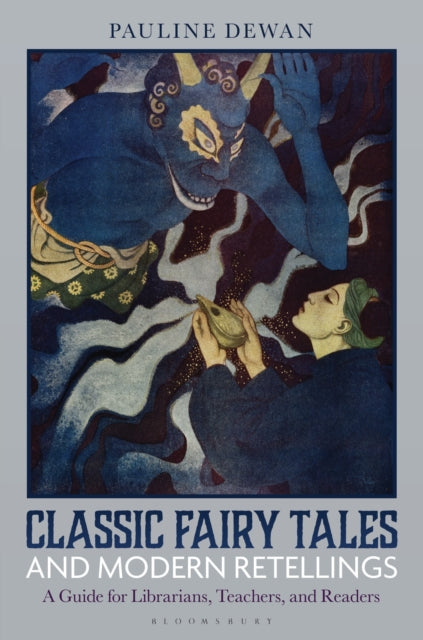 Classic Fairy Tales & Modern Retellings By Dewan, Pauline