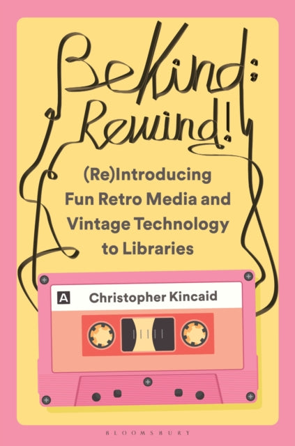 Be Kind Rewind Reintroducing Fun Retro M