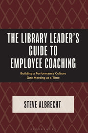 Library Leaders Guide To Employee Coachi By Albrecht, Steve