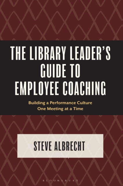 Library Leaders Guide To Employee Coachi By Albrecht, Steve