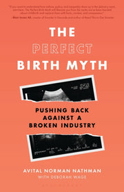 Perfect Birth Myth By Avital Norman Nathman