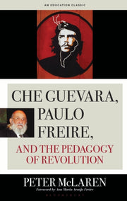 Che Guevara Paulo Freire & The Pedagogy