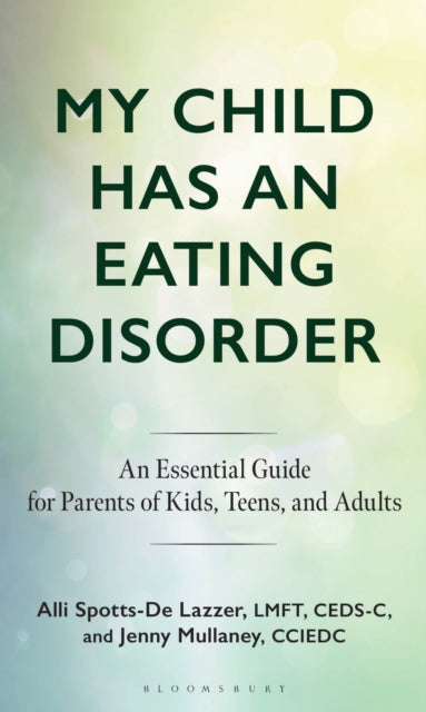 My Child Has An Eating Disorder By Mullaney, Alli