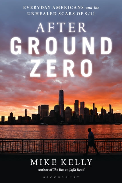 After Ground Zero By Kelly, Mike