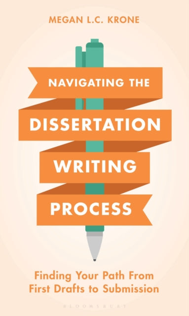 Navigating The Dissertation Writing Proc By Krone, Megan