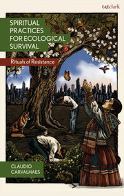 Spiritual Practices For Ecological Survi