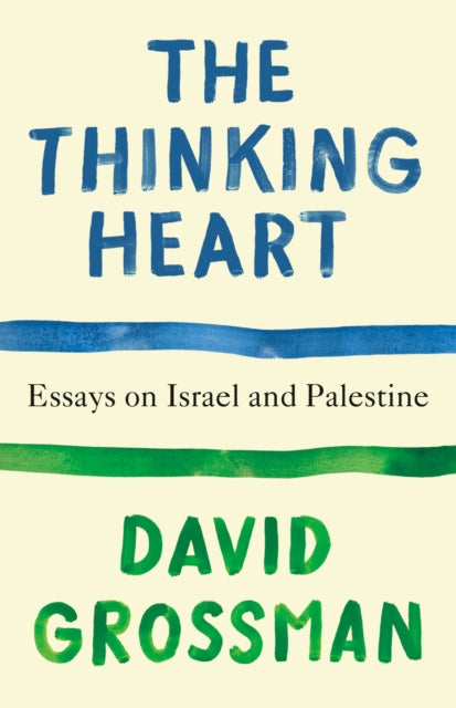 Thinking Heart The By Grossman, David