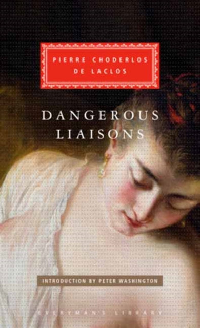 Dangerous Liaisons By De Laclos, Pierre Ch