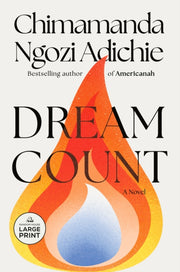 Dream Count Large Print By Adichie, Chimamanda