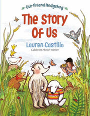 Our Friend Hedgehog By Castillo, Lauren