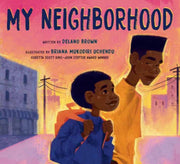 My Neighborhood By Brown, Delano