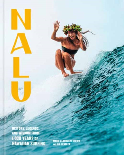 Nalu By Brown, Marie Alohala