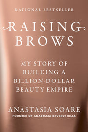 Raising Brows By Soare, Anastasia