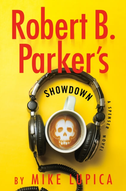 Robert B Parkers Showdown By Lupica, Mike