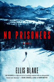 No Prisoners By Blake, Ellis