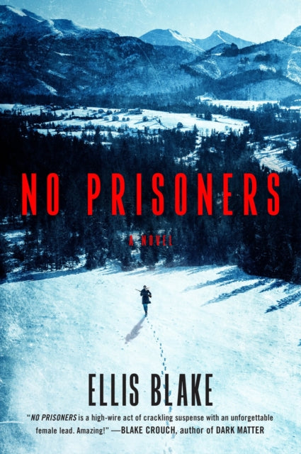 No Prisoners By Blake, Ellis
