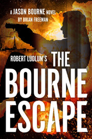 Robert Ludlums The Bourne Escape By Freeman, Brian