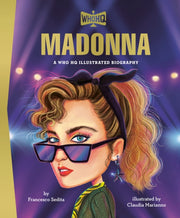 Madonna A Who Hq Illustrated Biography By Sedita, Francesco