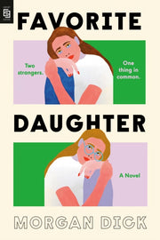 Favorite Daughter By Dick, Morgan